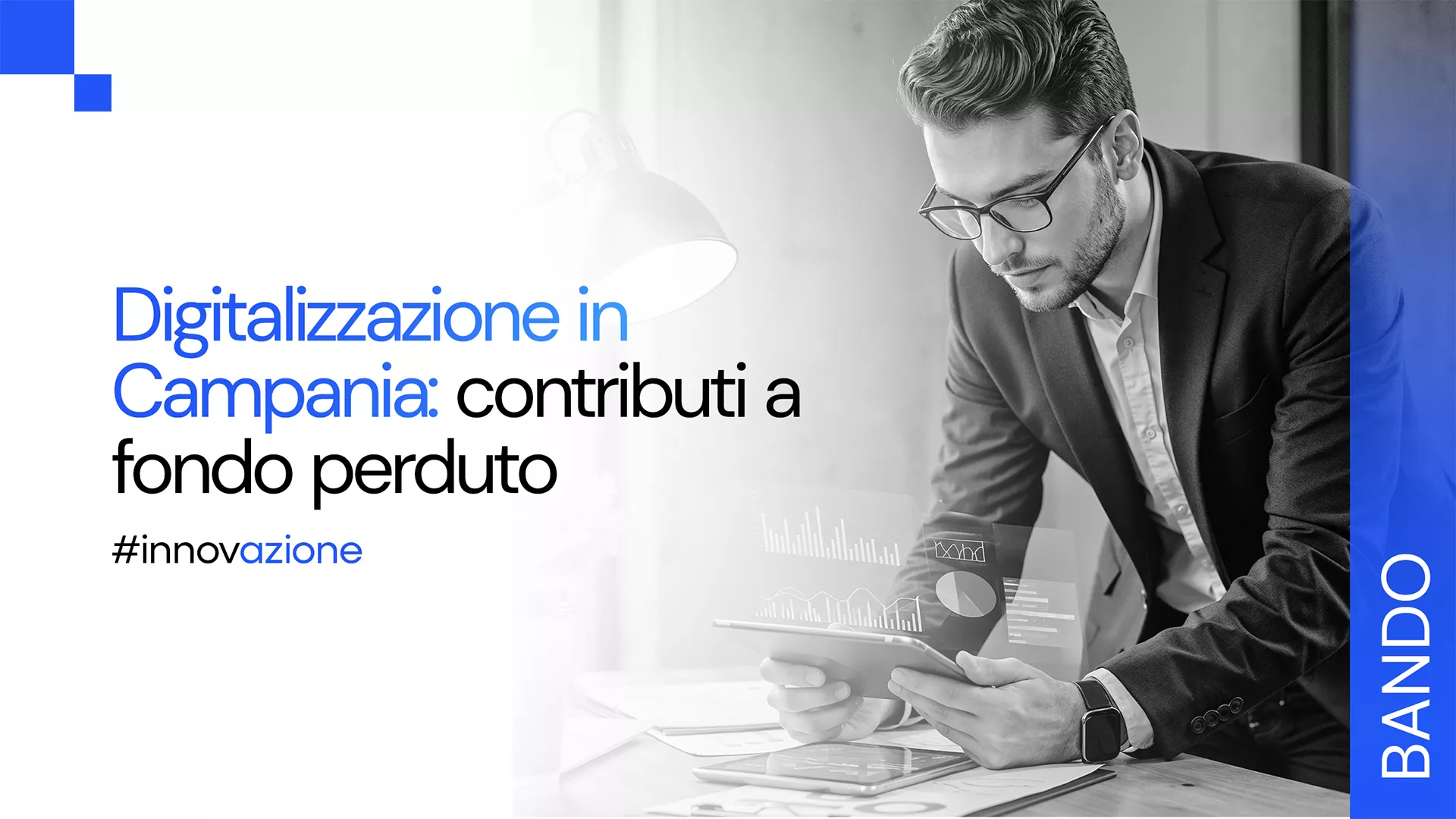 Finanziamenti per innovazione digitale e software in Campania