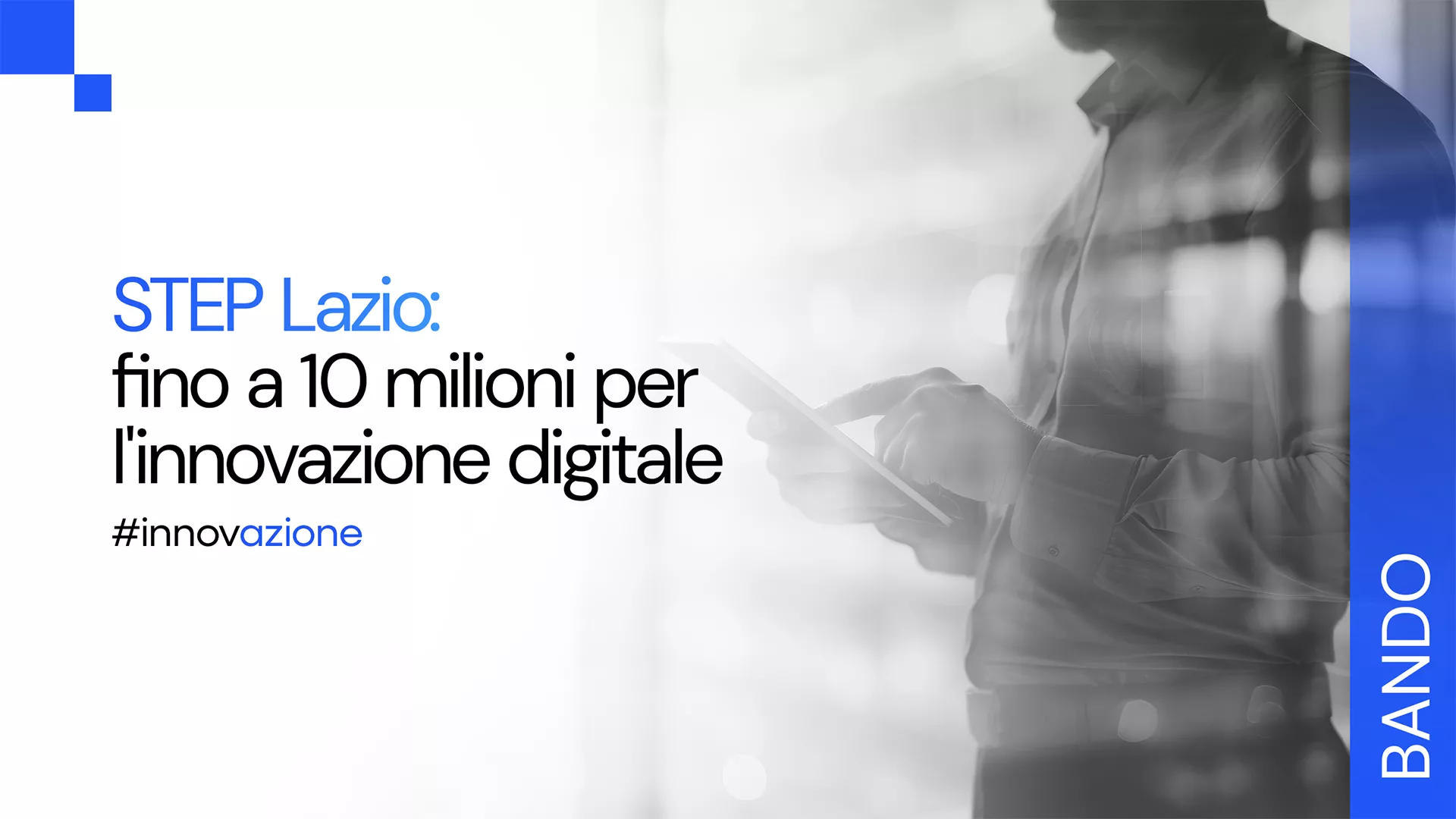 Finanziamenti innovazione: scopri il bando STEP Lazio con il supporto di Haitex