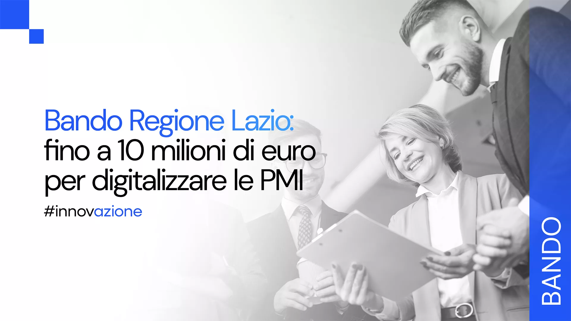 Bando Investimenti Strategici PMI Lazio: scopri l'opportunità per digitalizzare la tua azienda