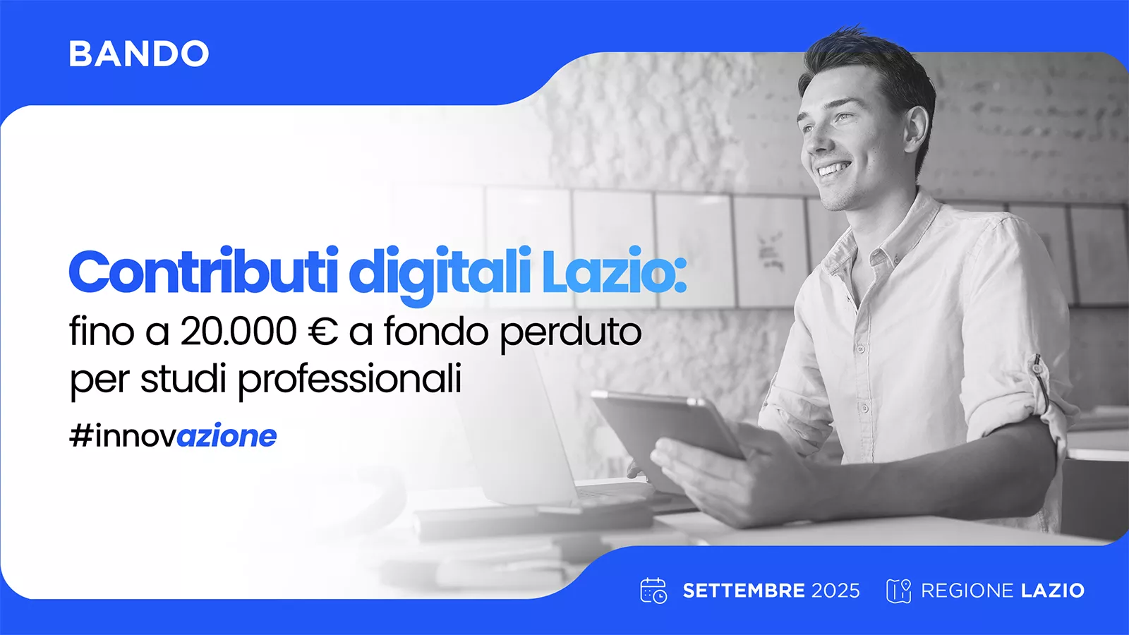 Soluzioni digitali per studi professionali: come ottenere un contributo a fondo perduto nel Lazio
